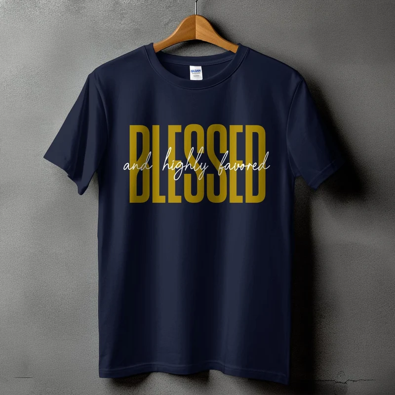 Blessed and highly favored T-shirt